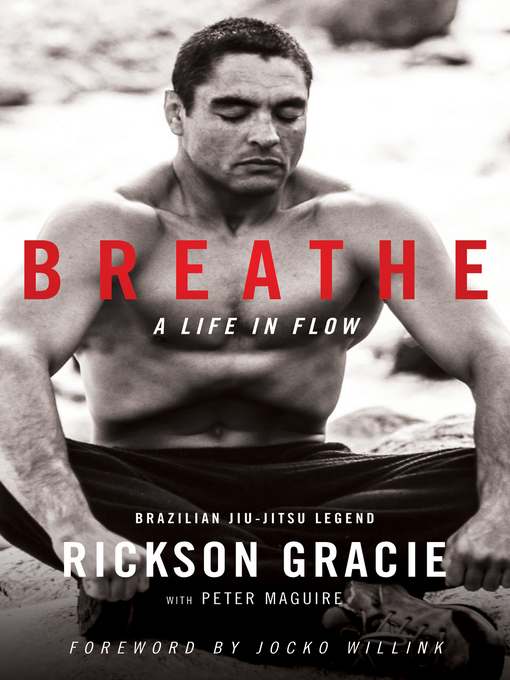 Title details for Breathe by Rickson Gracie - Available